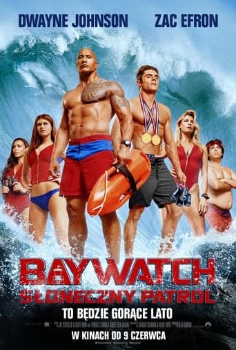 Baywatch. Słoneczny Patrol caly film online